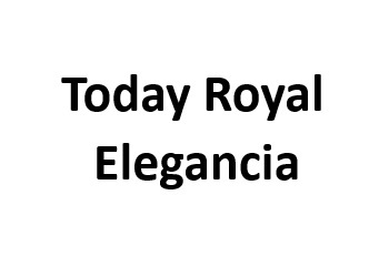Today Royal Elegancia